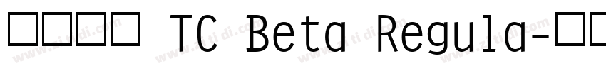 台北黑体 TC Beta Regula字体转换